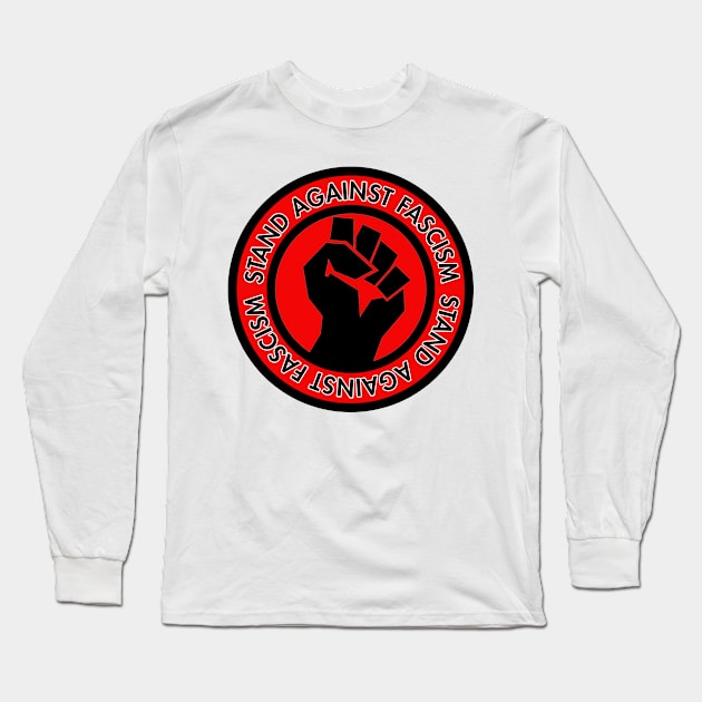 Stand Against Fascism Long Sleeve T-Shirt by Tainted